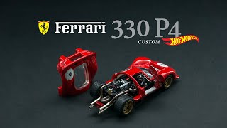 Ferrari 330 P4 Custom Hot Wheels [upl. by Nagrom486]