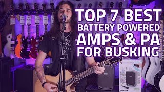 Best Busking Gear 7 Best BatteryPowered Amps amp Portable PA [upl. by Ceporah425]