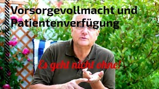 Vorsorgevollmacht Patientenverfügung Brauche ich das [upl. by Lali]