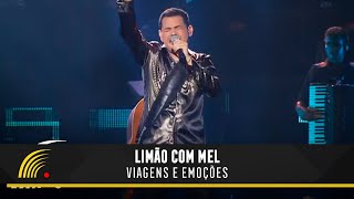 Limão Com Mel  Viagens E Emoções  Um Show De Emoções [upl. by Inanaup]