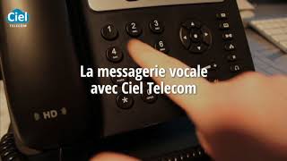 Tuto 8  La messagerie vocale avec Ciel Telecom [upl. by Lurline531]