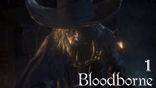 Bloodborne 100 Walkthrough Part 1  Central Yharnam [upl. by Tingey]