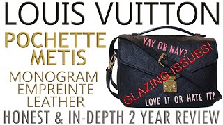 Louis Vuitton Pochette Metis Empreinte Leather  Honest amp InDepth 2 Year Review  Wear amp Tear [upl. by Anen]