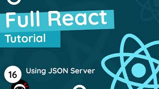 Full React Tutorial 16  Using JSON Server [upl. by Cora304]