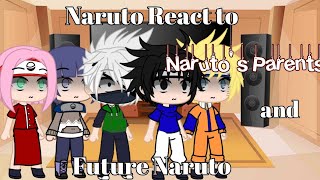 Naruto react to Narutos Parents [upl. by Aelyak986]