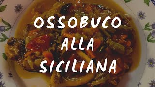 Ossobuco in umido  Ricetta siciliana [upl. by Ragg]