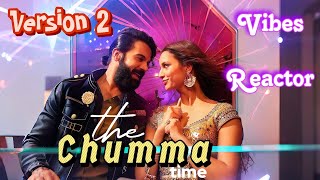 CHUMMA  Version 2  Vibes Reactor  Rajkummar R Triptii D Pawan Singh  SachinJigar Vayu [upl. by Hserus]