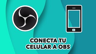 Utiliza tu iPhone o Android como webcam en OBS  TUTORIAL [upl. by Lehcear]