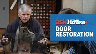 How to Restore an Antique Door  Ask This Old House [upl. by Yoko666]