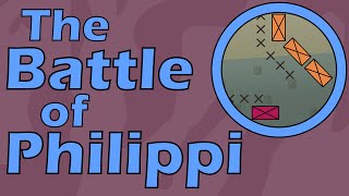 The Battle of Philippi 42 BCE [upl. by Aytida]