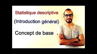 statistique descriptive 1  Concept de base [upl. by Plantagenet469]