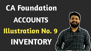 CA Foundation Inventory Illustration 9 l CTC Classes [upl. by Teloiv423]