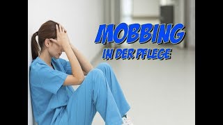 Mobbing in der Pflege [upl. by Enaerb]