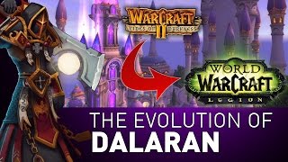 How Dalaran EVOLVED From Warcraft II to Legion [upl. by Puett]