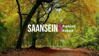 SaanseinLyrics  Prateek khaud [upl. by Carberry167]