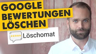 Google Bewertungen löschen mit dem Löschomat [upl. by Bayer]