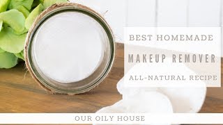 Best DIY Makeup Remover  AllNatural Makeup Remover Wipes [upl. by Calie]