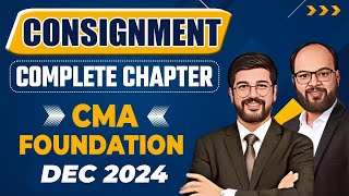 Consignment Complete Ch CMA Foundation Dec 24  Cost Accounting Ch 2 Consignment CMA Foundation [upl. by Awram]