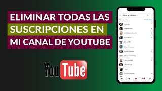 Cómo Eliminar Todas las Suscripciones a Canales de YouTube [upl. by Ennirok]