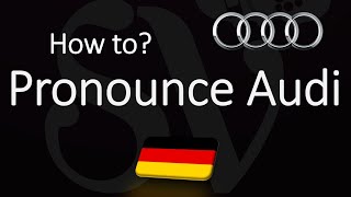 How to Pronounce Audi CORRECTLY [upl. by Heathcote298]