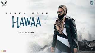 Babbu Maan  Hawaa  New Hindi Songs 2022 [upl. by Terza]