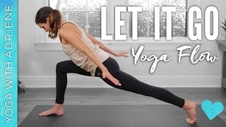 Let It Go Yoga Flow  Yoga With Adriene [upl. by Couchman251]