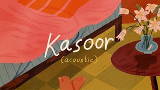 Kasoor Acoustic  Prateek Kuhad  Official Lyric Video 🌻✨ [upl. by Ayotna]