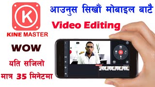 How to Edit Videos on Mobile Phone With KineMaster  Video Editing in Kinemaster 2021 [upl. by Ayatahs95]