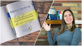 ¿Cómo hacer la INTRODUCCION de un ensayo📝📒📖 [upl. by Wendel]