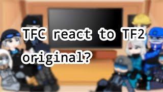 TFC react to TF2 Meet the Team Enjoy D thumbnail is shi I know  Part 11 sorry D [upl. by Irish]