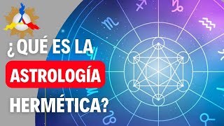 ¿Qué es la ASTROLOGÍA HERMÉTICA [upl. by Ailero223]