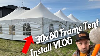 30x60 Party Tent Install Vlog [upl. by Abernon]