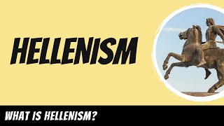 Hellenism Explained [upl. by Notgnirra]