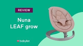 Nuna LEAF Grow Review  Babylist [upl. by Eellac]