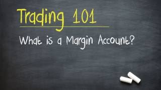 Trading 101 What is a Margin Account [upl. by Zucker]