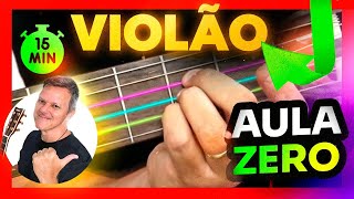 Aula 1 de Violão iniciante Nível Zero [upl. by Burn859]