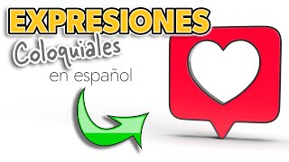 ✅ COLLOQUIAL EXPRESSIONS in Spanish [upl. by Rothmuller]