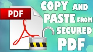 How to copy and paste from secured PDF Unlock PDF [upl. by Ynohta]