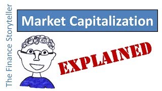 Market Capitalization explained [upl. by Linzy751]