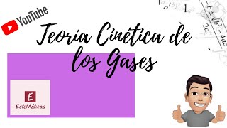 TEORÍA CINÉTICA DE LOS GASES [upl. by Acinnod]