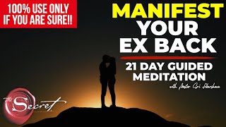 11 Minute Guided Meditation to Manifest Your Ex Back  Listen to for 21 Days EXTREMELY POWERFUL [upl. by Tuchman27]