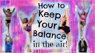 Cheer  How To Keep Your Balance In Stunts  Tips And Drills For Flyers [upl. by Aretina938]