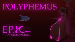 Polyphemus  EPIC The Musical Animatic [upl. by Ful]