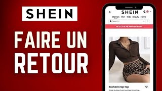 Comment Faire Un Retour Sur Shein  FACILE [upl. by Meehahs]