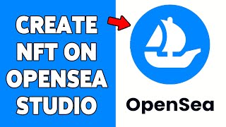 How To Create NFT On OpenSea Studio 2024  Guide To Mint OpenSea NFT [upl. by Maynard]