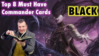 The Top 8 Must Have Commander Cards In Black for your Magic The Gathering Collection [upl. by Annoek822]