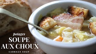 Soupe aux Choux  cabbage and pork soup  Easy and healthy French soup for winter [upl. by Gabriela15]