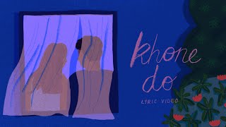 Khone Do  Prateek Kuhad  Official Lyric Video 🧩✨ [upl. by Onavlis]