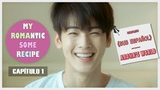 《SUB ESPAÑOL》 My Romantic Some Recipe  Capítulo 1 [upl. by Ciaphus]