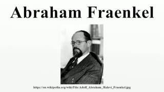 Abraham Fraenkel [upl. by Notlimah289]